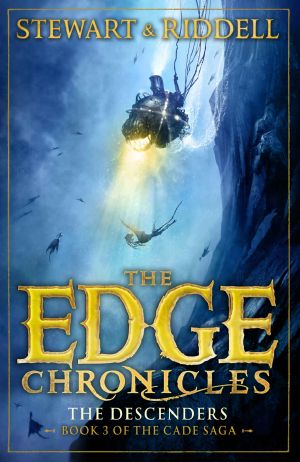 [The Edge Chronicles: The Cade Series 03] • The Descenders